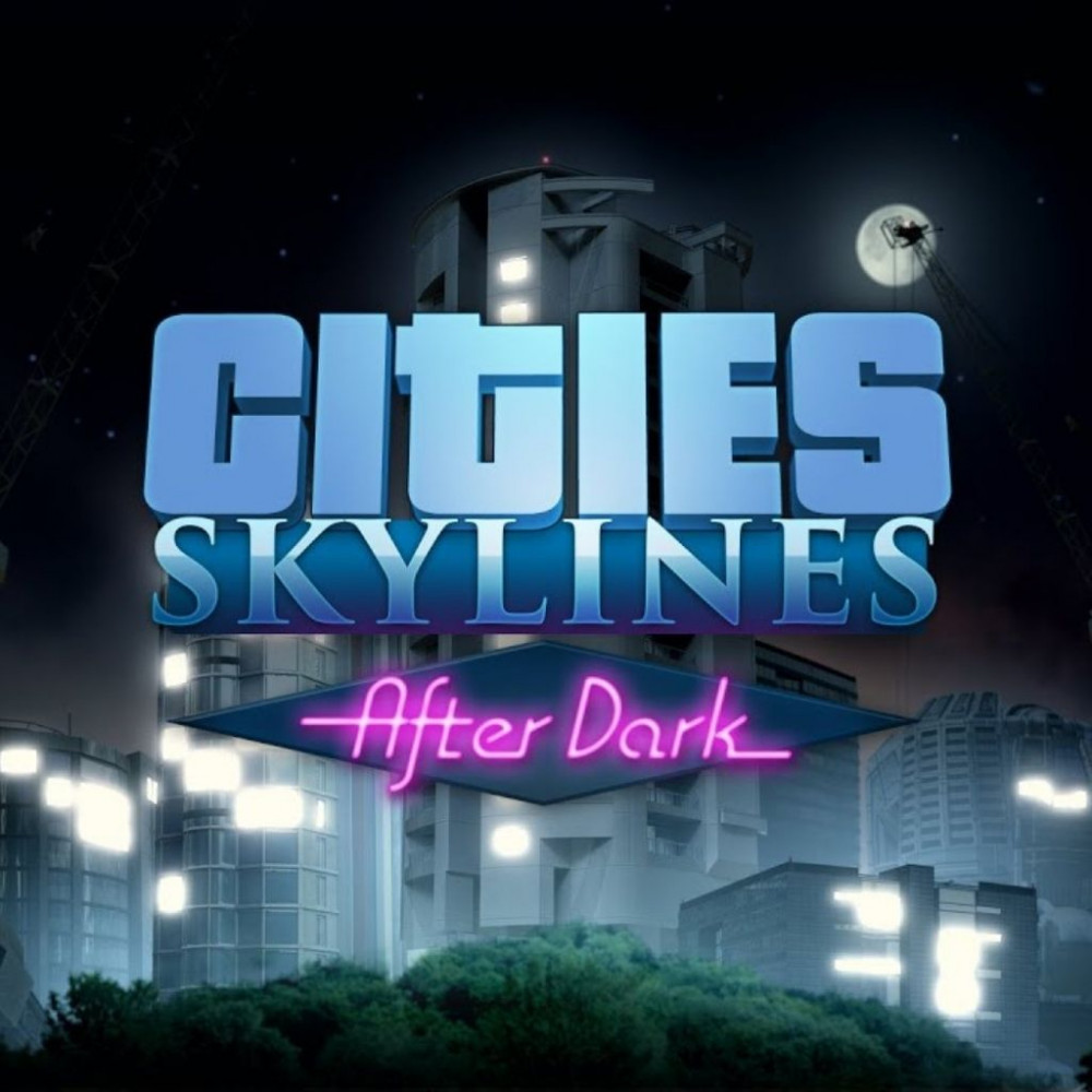 Cities: Skylines After Dark PC