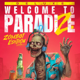 Welcome to ParadiZe - Zombot Edition PS5