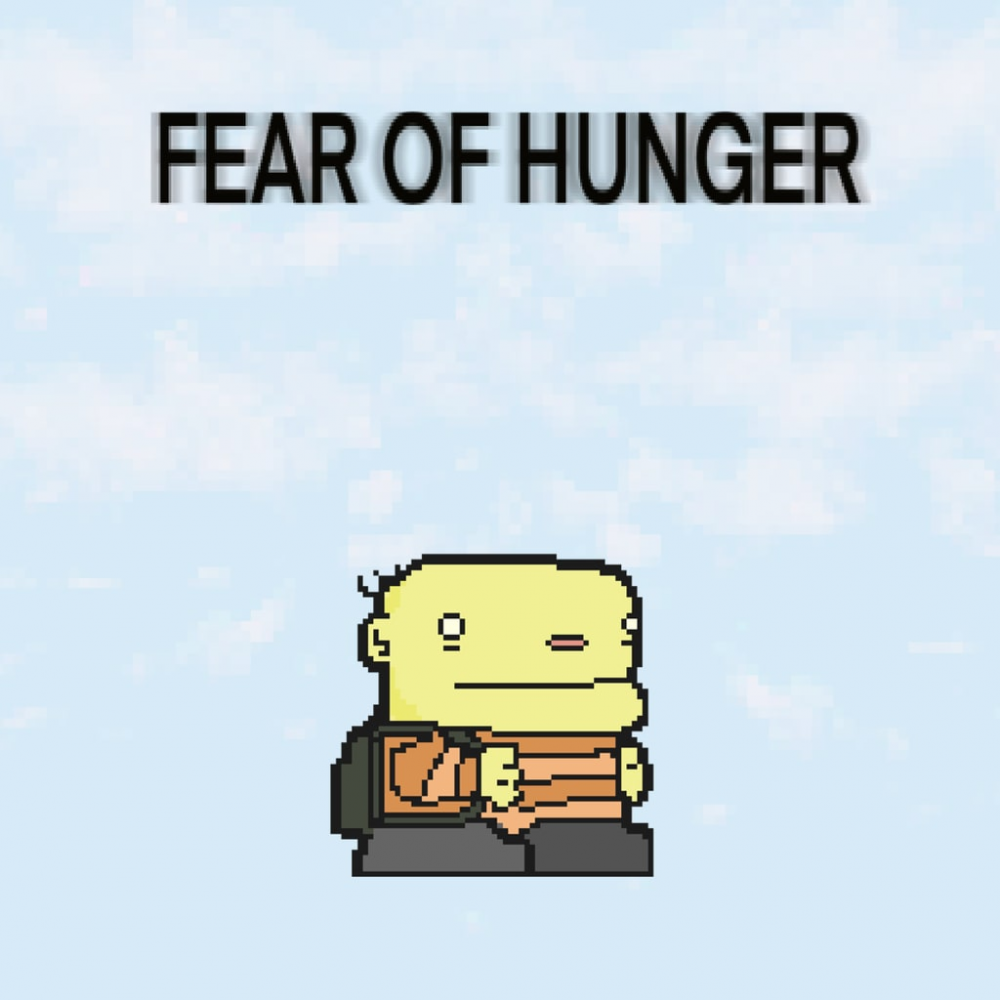 Fear of hunger Fear of hunger
