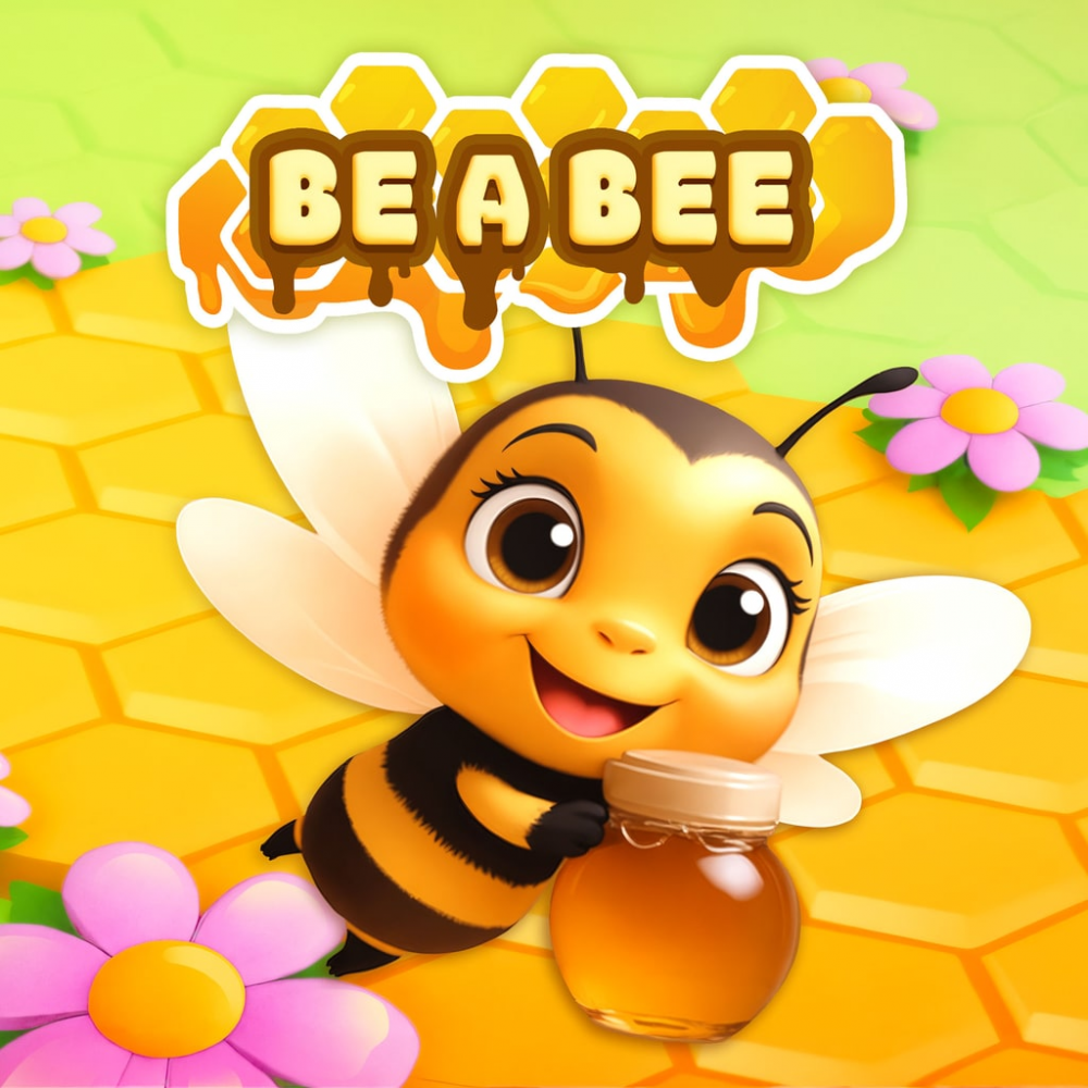 Be A Bee Be A Bee