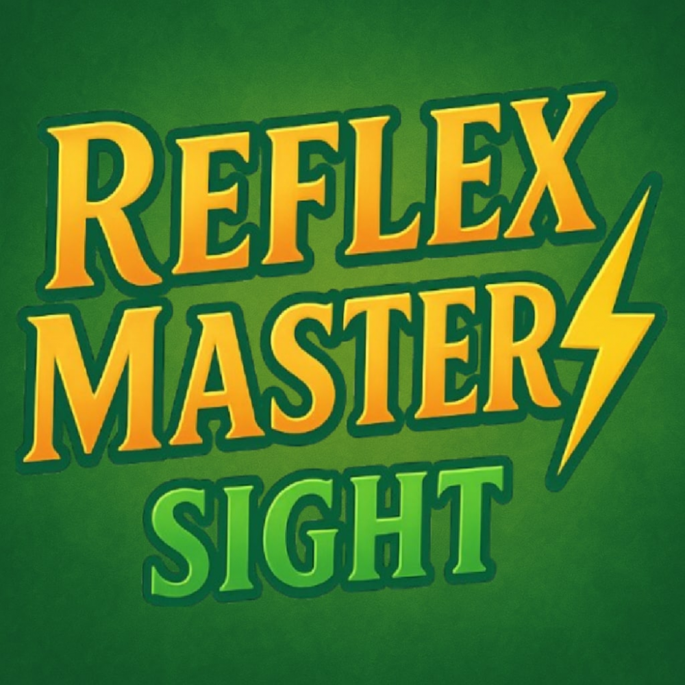 Reflex Master: Sight Reflex Master: Sight