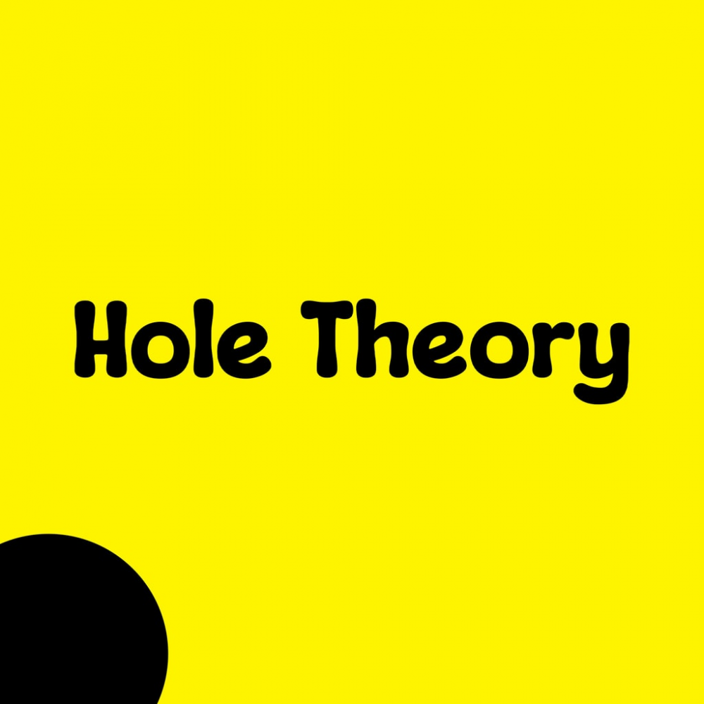 Hole Theory Hole Theory