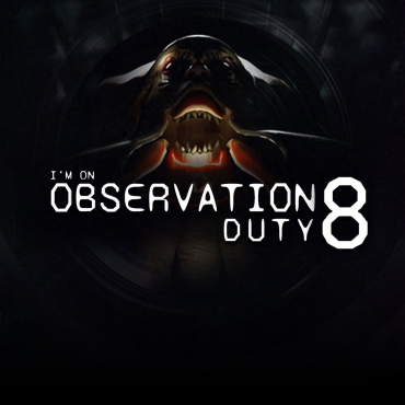 I'm on Observation Duty 8 PS5