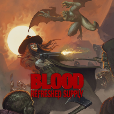 Blood: Refreshed Supply™