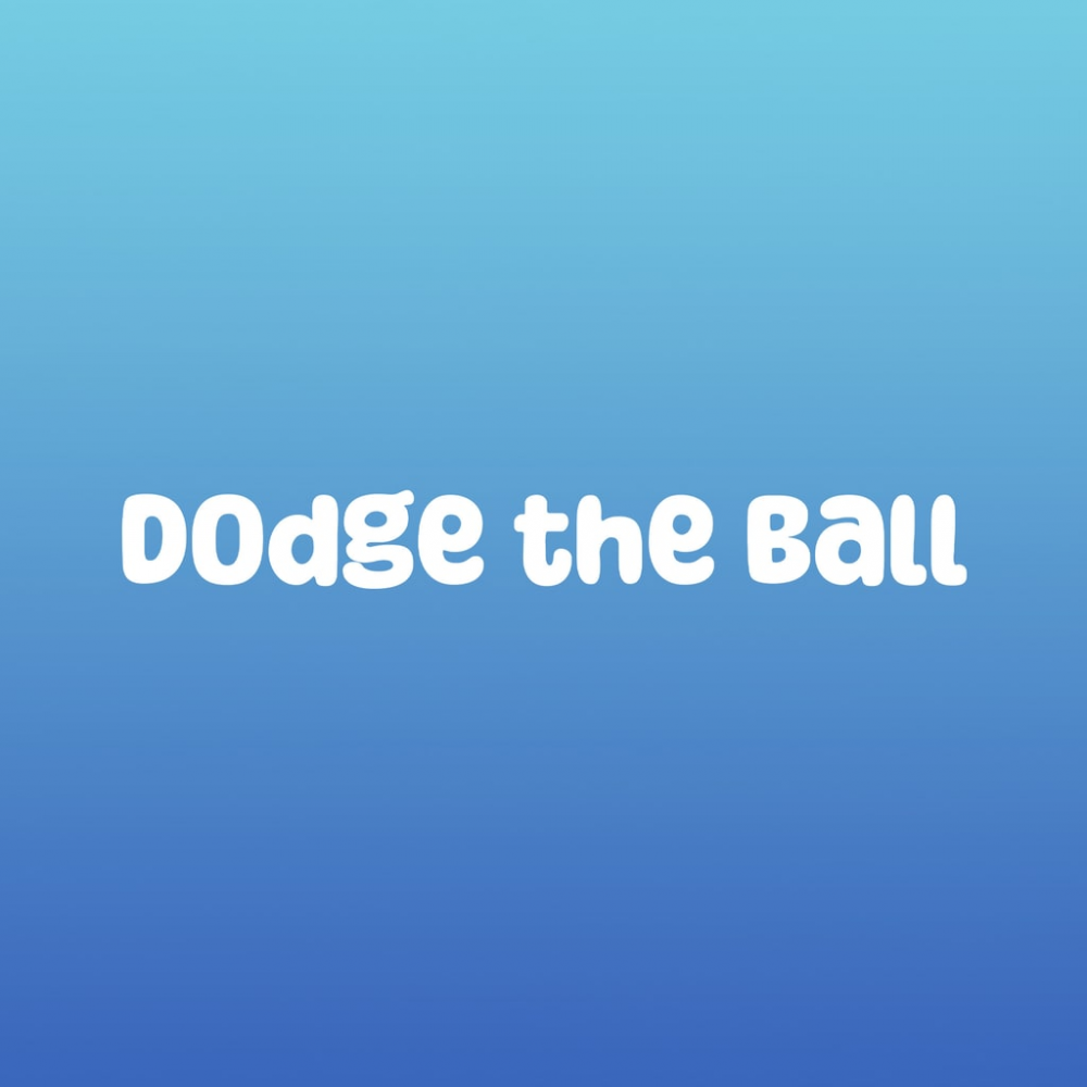 Dodge the Ball Dodge the Ball