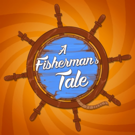 A Fisherman’s Tale