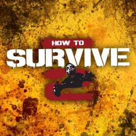 How to Survive 2