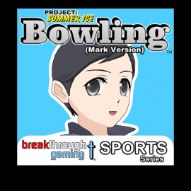 Bowling (Story One) (Mark Version) - Project: Summer Ice